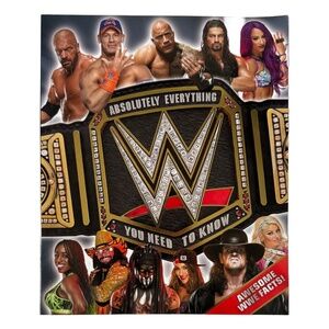 WWE Absolutely Everything You Need to Know Book
